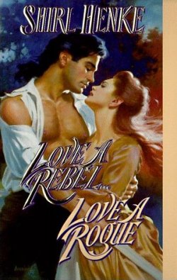 Love a Rebel...Love a Rogue